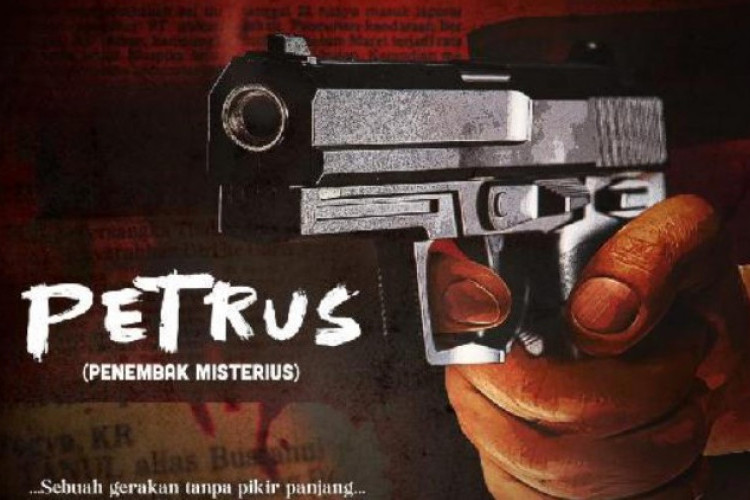 Nonton Film Petrus Penembak Misterius (2024) Full Movie, Peristiwa Berdarah di Sejarah Indonesia