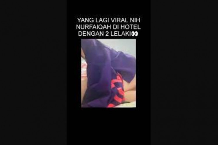 Link Telegram Video Nur Faiqah Bareng Cowok di Hotel Viral! Isinya Banyak Adegan Dewasa