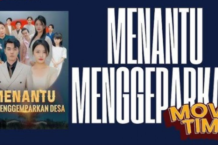 Link Nonton Menantu yang Menggemparkan Desa (2024) SUB INDO Gratis, Perjuangan CEO Menguak Kasus Besar