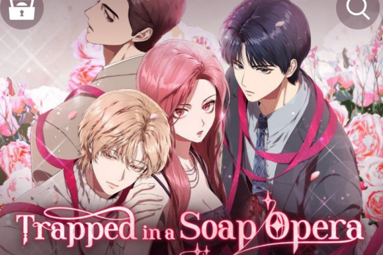 Synopsis, Original Tittle, and Link to Read Webtoon Trapped in a Soap Opera Full Chapter English For Free Without Login