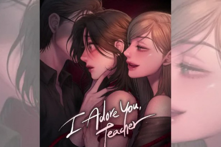 Sinopsis dan Link Baca Manhwa I Adore You, Teacher Full Chapter Bahasa Indonesia : Khusus 18+ Bocil Skip Dulu