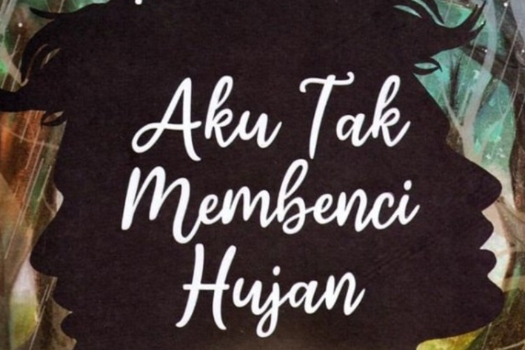 Nonton Series Aku Tak Membenci Hujan (2024) Full Episode, Adaptasi Novel Wattpad Populer Soal Cinta dan Mental Health