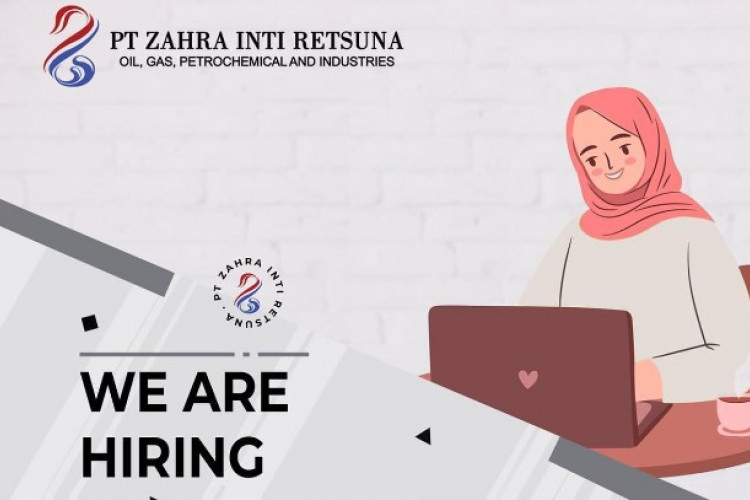 Lowongan Kerja PT Zahra Inti Retsuna Terbaru Oktober-November 2024, Fresh Graduate Silahkan Daftar!