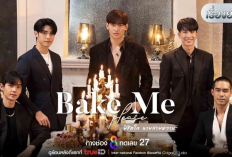 Sinopsis Drama Thailand Bake Me Please (2023), Kisah Hubungan Percintaan 5 Pemuda yang Tak Terpisahkan