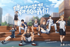 Jadwal Tayang Anime China Left-Hand Layup! Season 2, Siapkan Dirimu Untuk Pertandingan yang Pasti Lebih Seru!