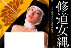 [18+] Link Nonton Nun in Rope Hell (1984) Sub Indonesia Full Movie, Kisah Biarawati yang Terlibat Prostitusi