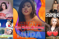 Nonton Film Kelas Bintang Semua Koleksi Tanpa VPN Gratis, Cek Disini Bisa Langsung Download!