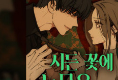 Synopsis of Manhwa Tears on a Withered Flower and Link to Read Full Chapter in English, Free Download Here!