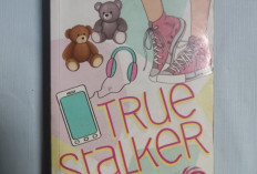 Sinopsis Novel True Stalker, Mengisahkan tentang Obsesi Cinta yang Berbahaya
