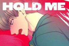 Baca Hold Me Tight Full Chapter Bahasa Indonesia, Motif Asli Felix yang Bikin Giovanni Penasaran