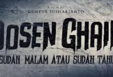 [BARU] Link Nonton Film Dosen Ghaib: Sudah Malam atau Sudah Tahu (2024), Kapan Tayang?