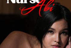 Nonton Film Nurse Abi (2024) Sub Indo Full Movie, Kisah Fantasi 18+ Cowok Desainer Grafis ke Suster Cantik